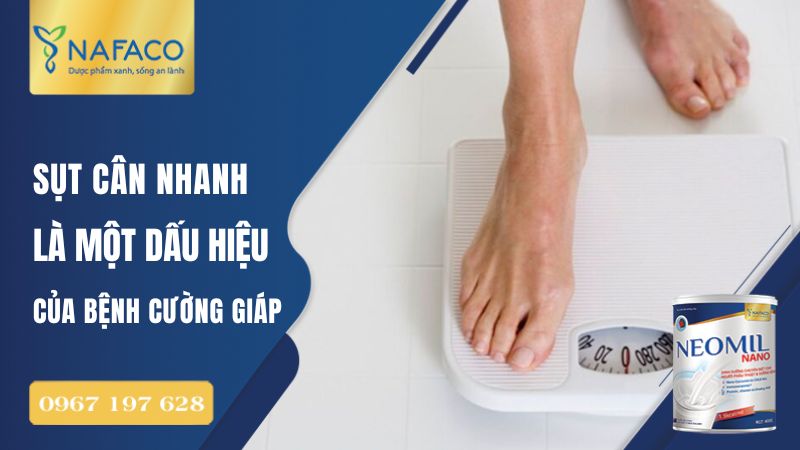 Sụt cân nhanh dù ăn uống bình thường hoặc ăn nhiều