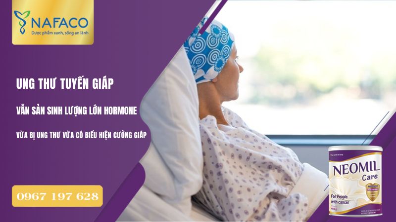 Một số trường hợp ung thư tuyến giáp vẫn sản sinh ra lượng lớn hormone giáp, khiến bệnh nhân vừa bị ung thư vừa có biểu hiện cường giáp
